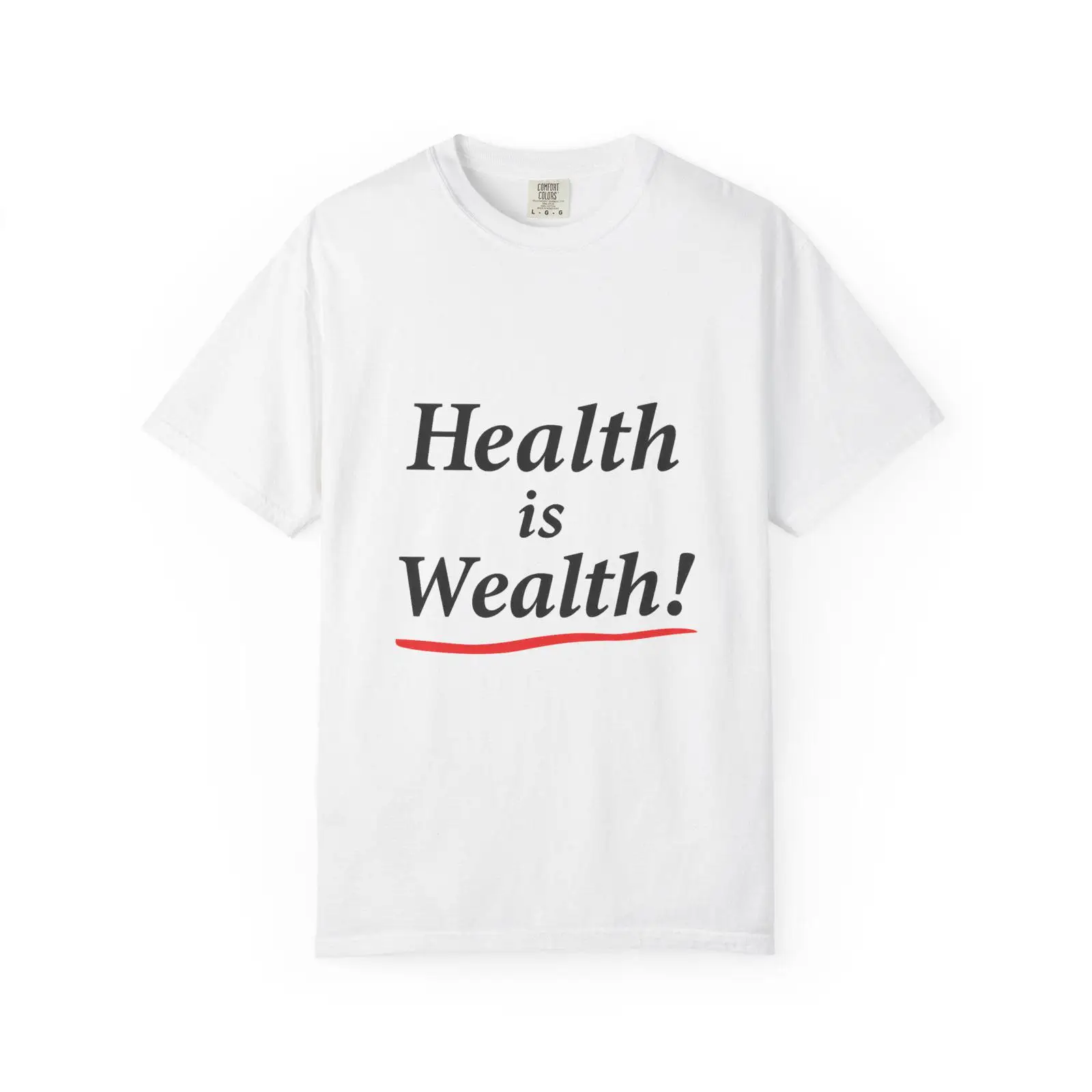 Health Wellness Quotes - Health is Wealth T shirt Wellness